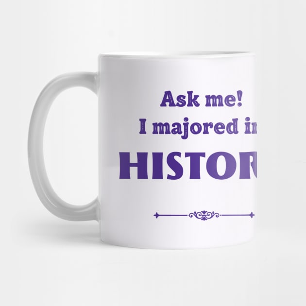 Ask me! I majored in history by ZanyPast